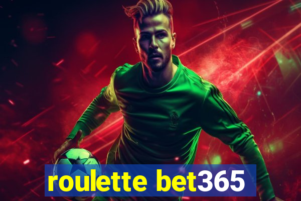 roulette bet365