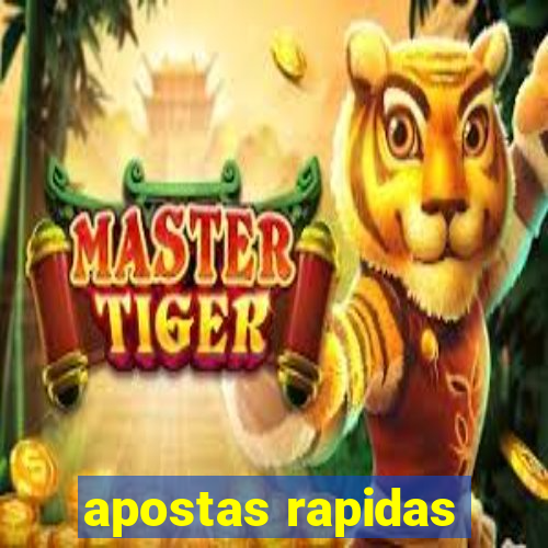 apostas rapidas