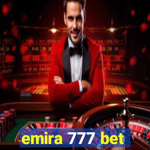 emira 777 bet