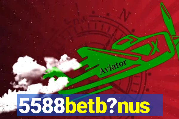 5588betb?nus