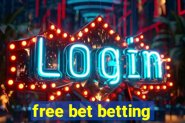 free bet betting