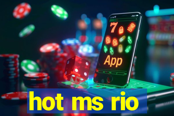 hot ms rio