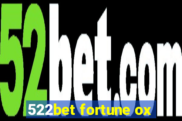 522bet fortune ox