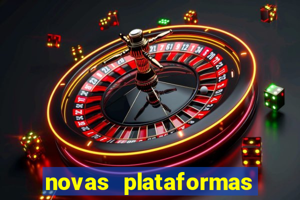 novas plataformas de jogos bet