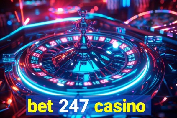 bet 247 casino