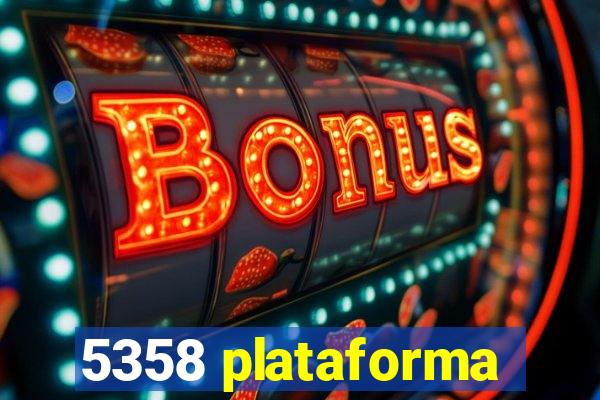 5358 plataforma