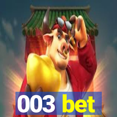 003 bet