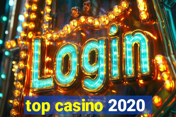 top casino 2020