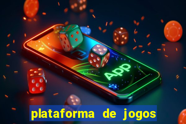 plataforma de jogos para ganhar dinheiro cassino