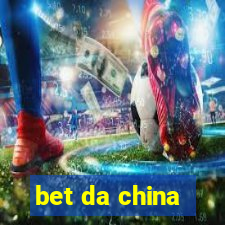 bet da china