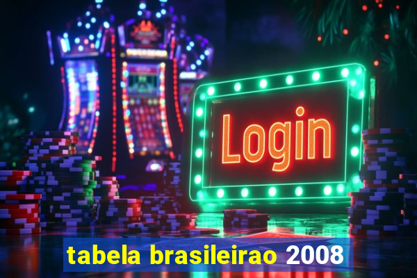 tabela brasileirao 2008