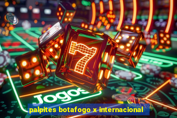 palpites botafogo x internacional