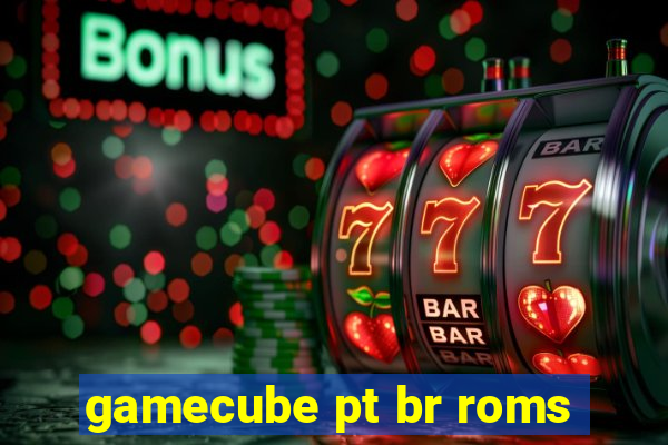 gamecube pt br roms