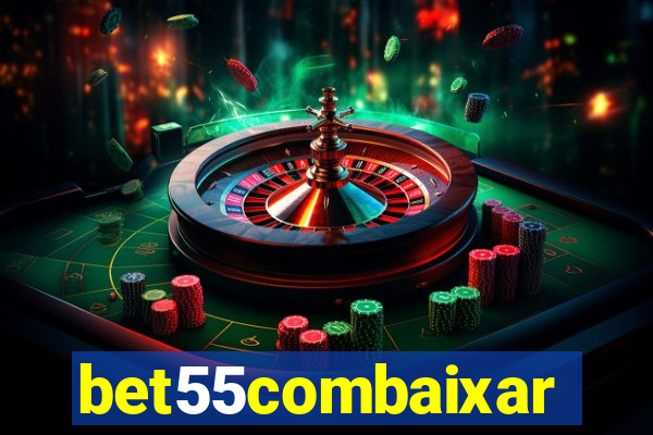 bet55combaixar