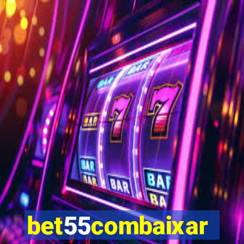 bet55combaixar