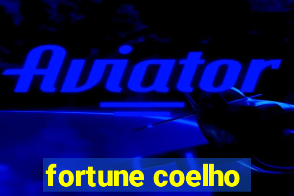 fortune coelho