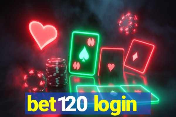 bet120 login