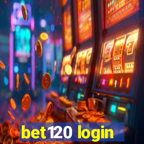 bet120 login