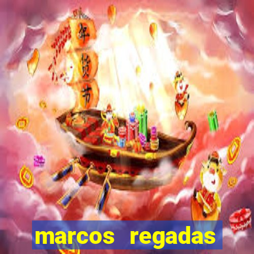 marcos regadas filho fortuna