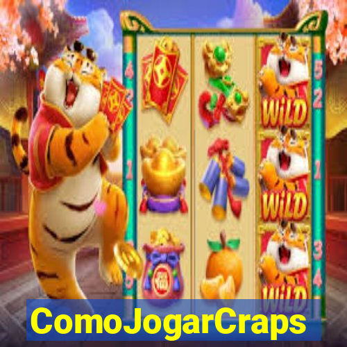 ComoJogarCraps