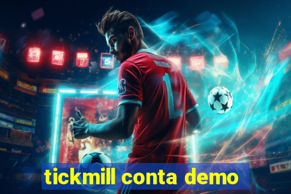 tickmill conta demo