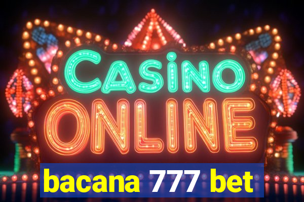 bacana 777 bet