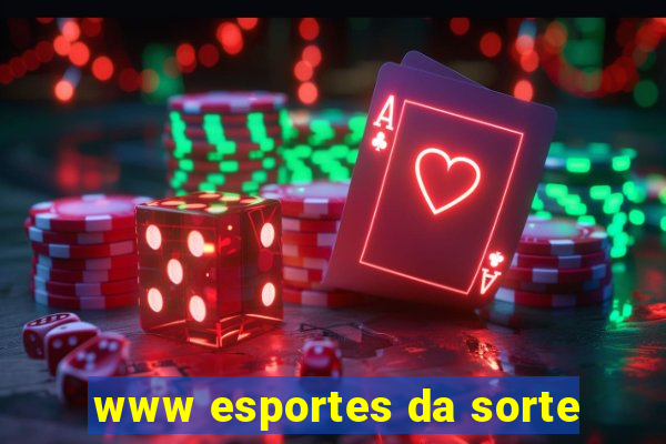 www esportes da sorte