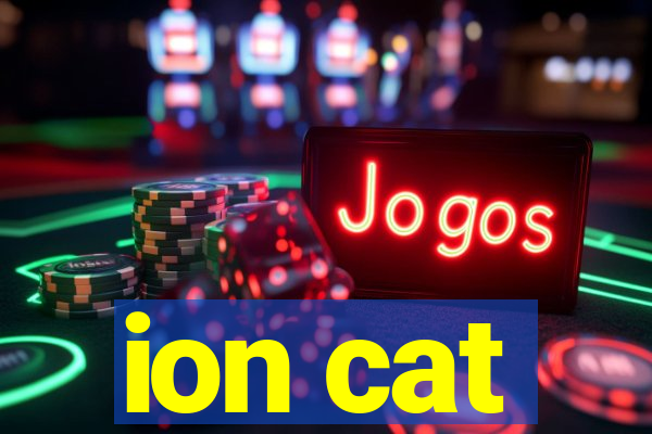 ion cat