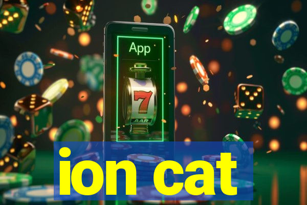 ion cat