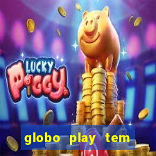 globo play tem jogo ao vivo