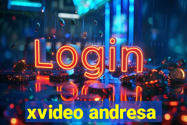 xvideo andresa