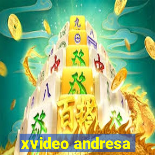 xvideo andresa