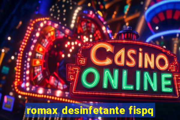 romax desinfetante fispq