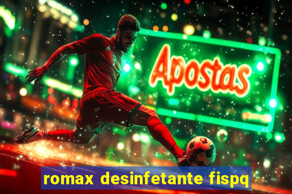 romax desinfetante fispq