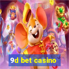 9d bet casino