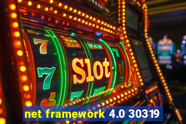 net framework 4.0 30319