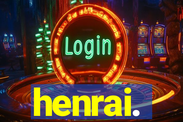 henrai.