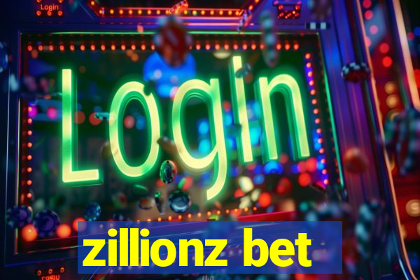 zillionz bet