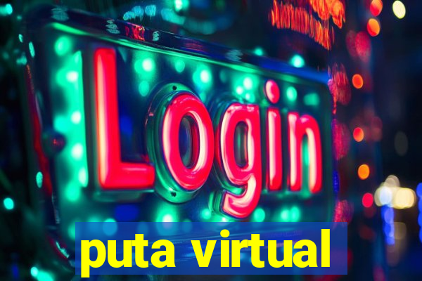 puta virtual