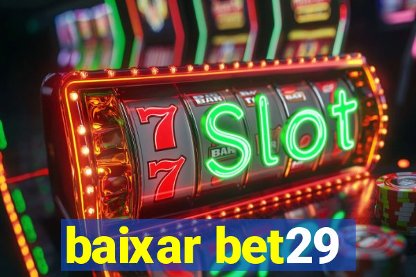 baixar bet29