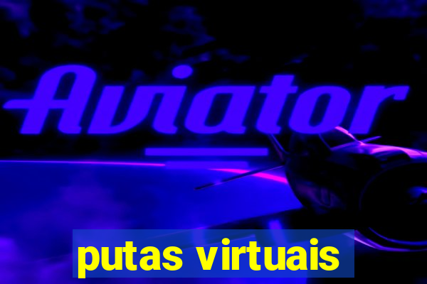 putas virtuais