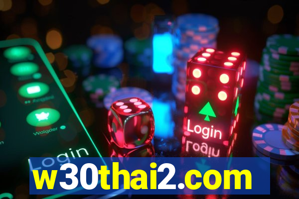 w30thai2.com