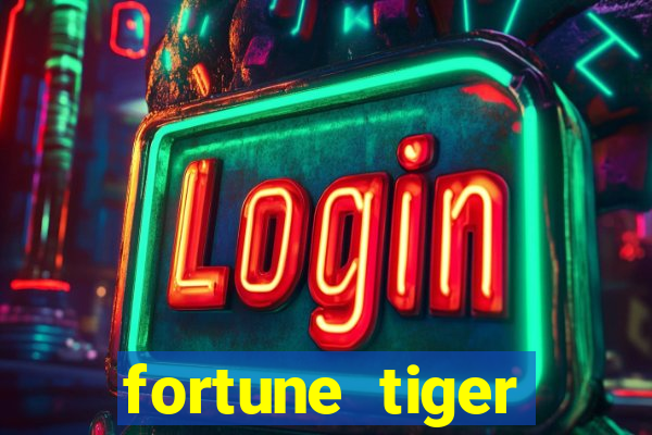 fortune tiger gratis teste