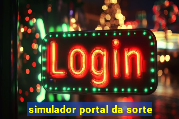 simulador portal da sorte