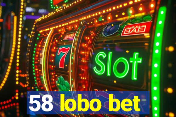 58 lobo bet