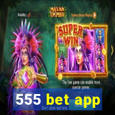 555 bet app