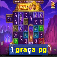 1 graça pg