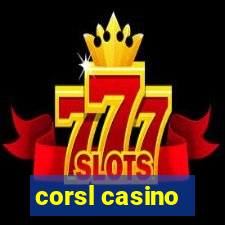 corsl casino