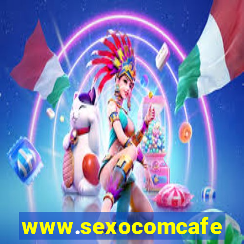 www.sexocomcafe.com.br