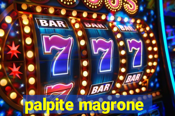 palpite magrone